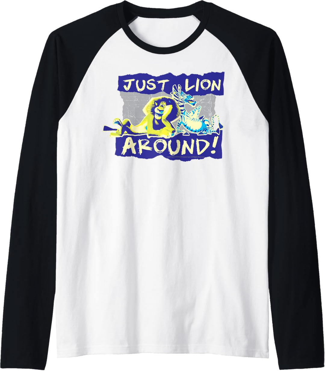 Madagascar Alex And Marty Just Lion Around Text Poster Raglan