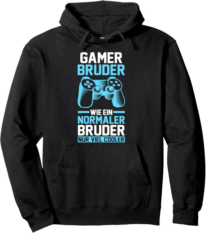 Gamer Bruder Zocken Gaming Zocker Pullover Hoodie