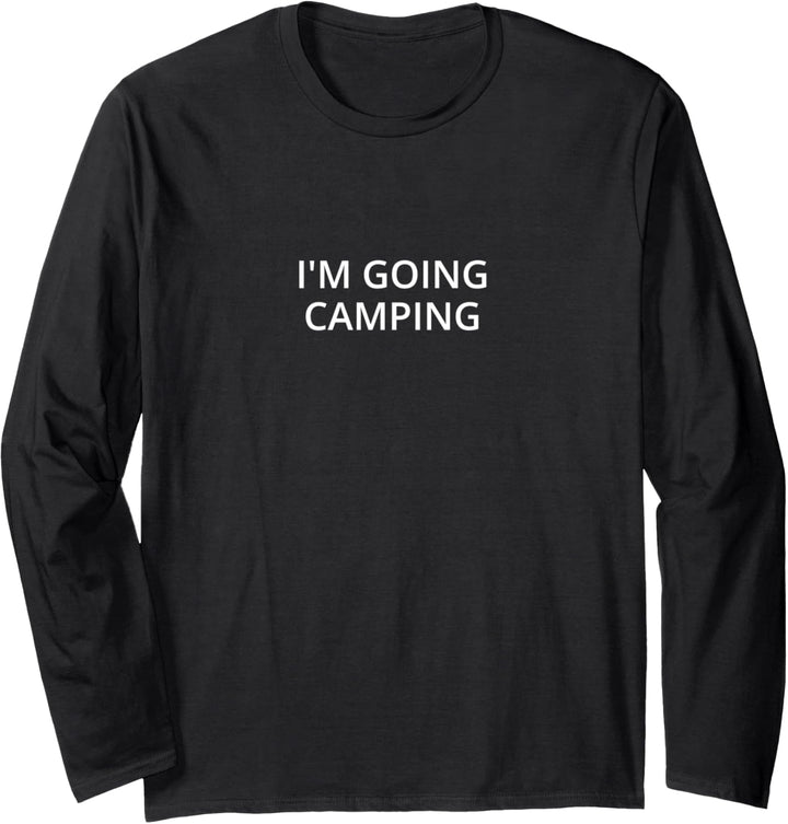 Ich werde campen Langarmshirt