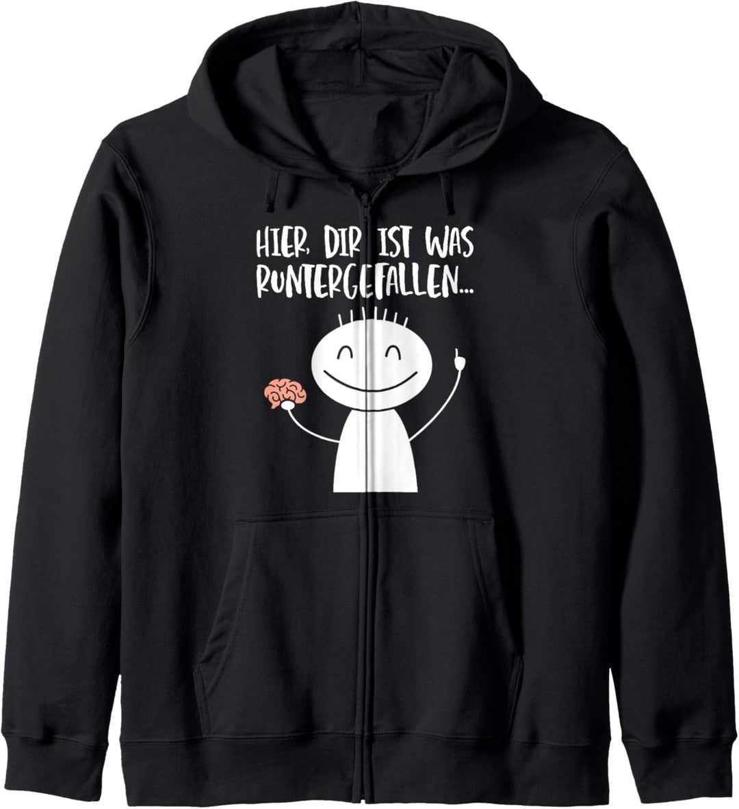 Hier dir ist was runtergefallen Lustige Sprüche Kapuzenjacke