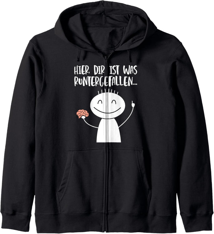 Hier dir ist was runtergefallen Lustige Sprüche Kapuzenjacke