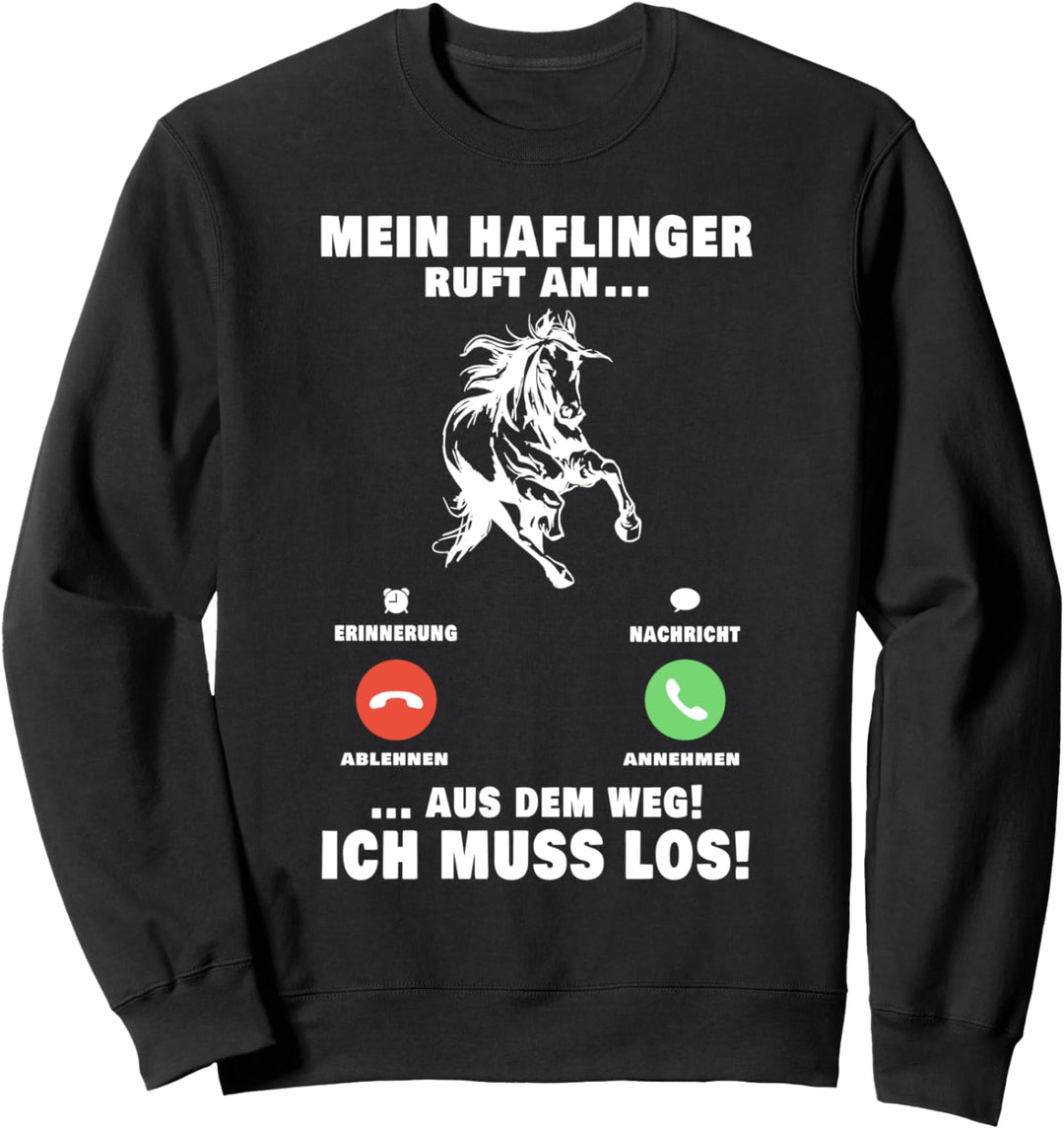 Mein Haflinger ruft an Pferd Pferdemädchen Haflinger Sweatshirt