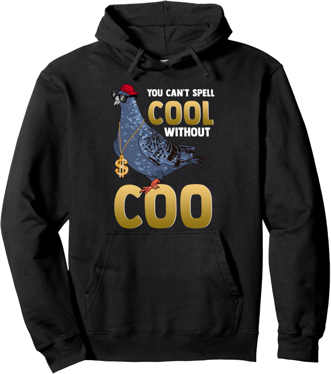 Funny You Can't Spell Cool Without Coo Sarcastic Pigeon Pun Pullover Hoodie