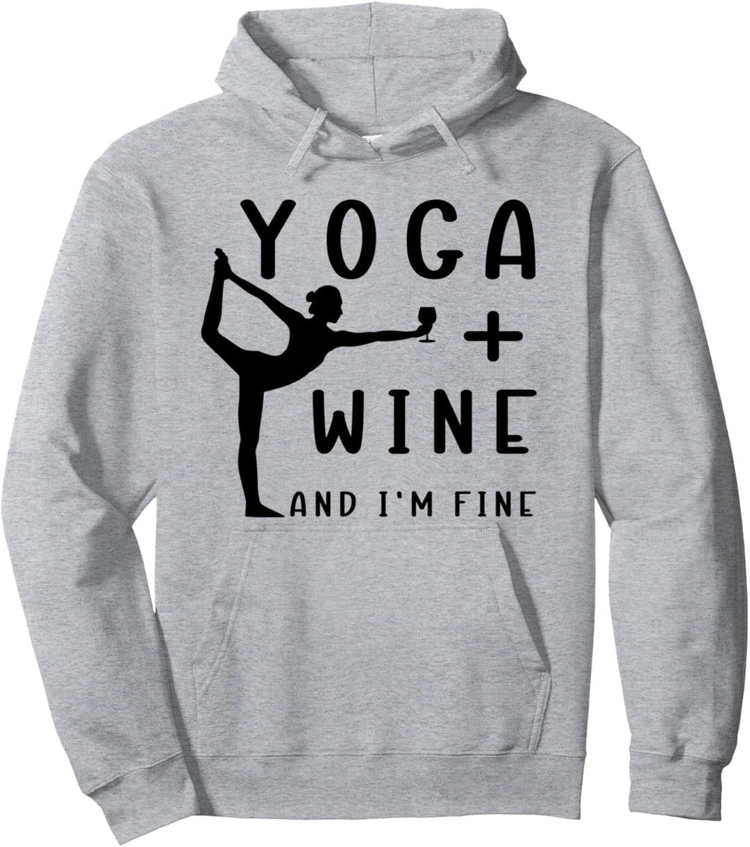 "Yoga + Wine And I'm Fine" Lustige Mediation Pullover Hoodie