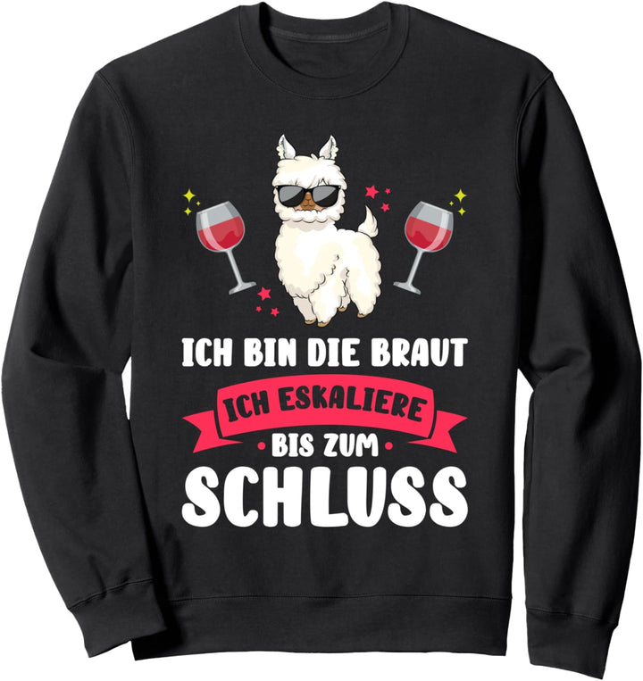 Junggesellenfeier Braut Lama Wein Sweatshirt