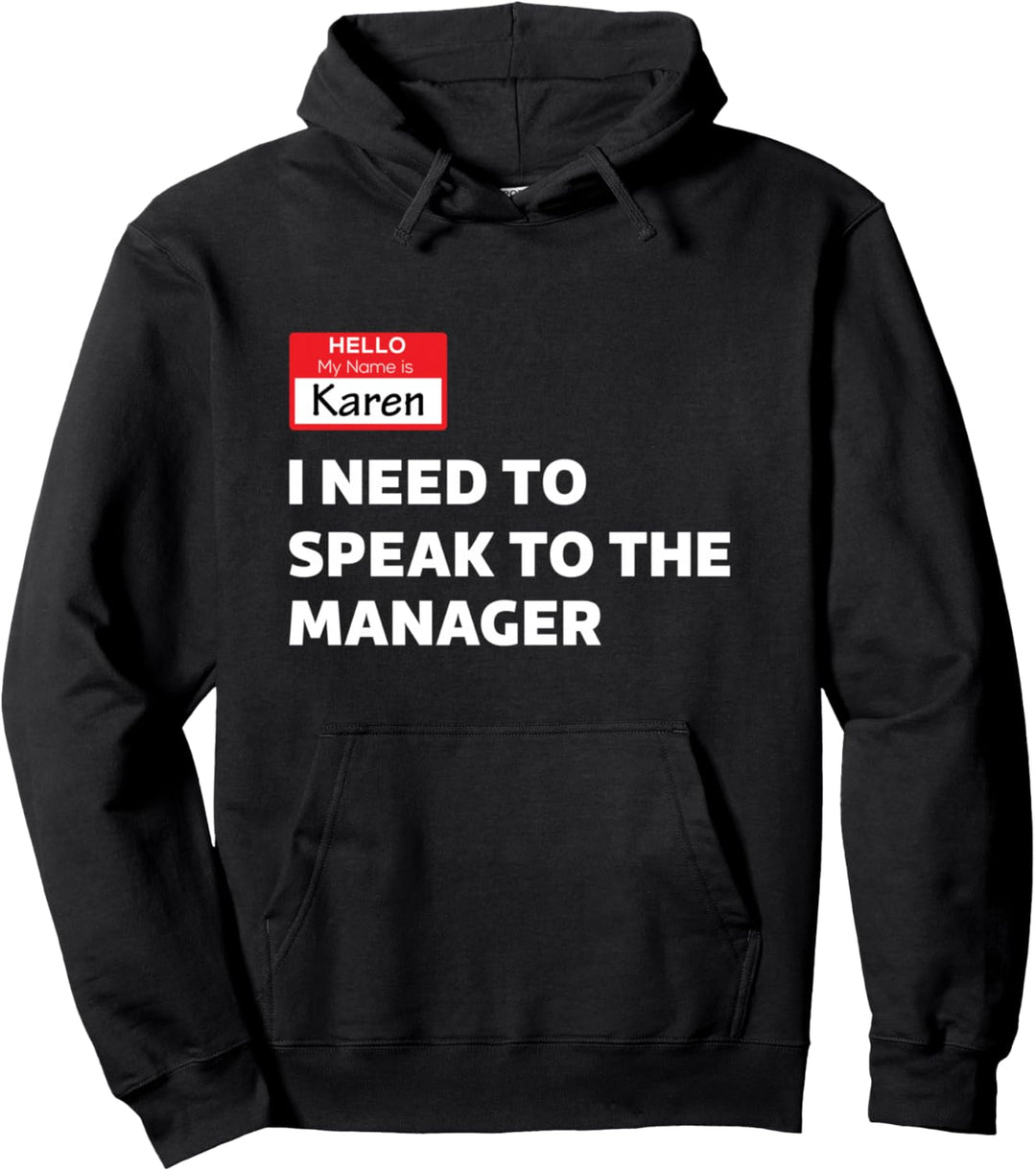 Lustiges Halloween-Karen-Kostüm Ich muss mit dem Manager Pullover Hoodie