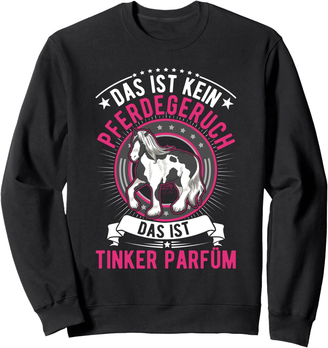 Tinker Parfüm Tinkerpferd Tinker Sweatshirt