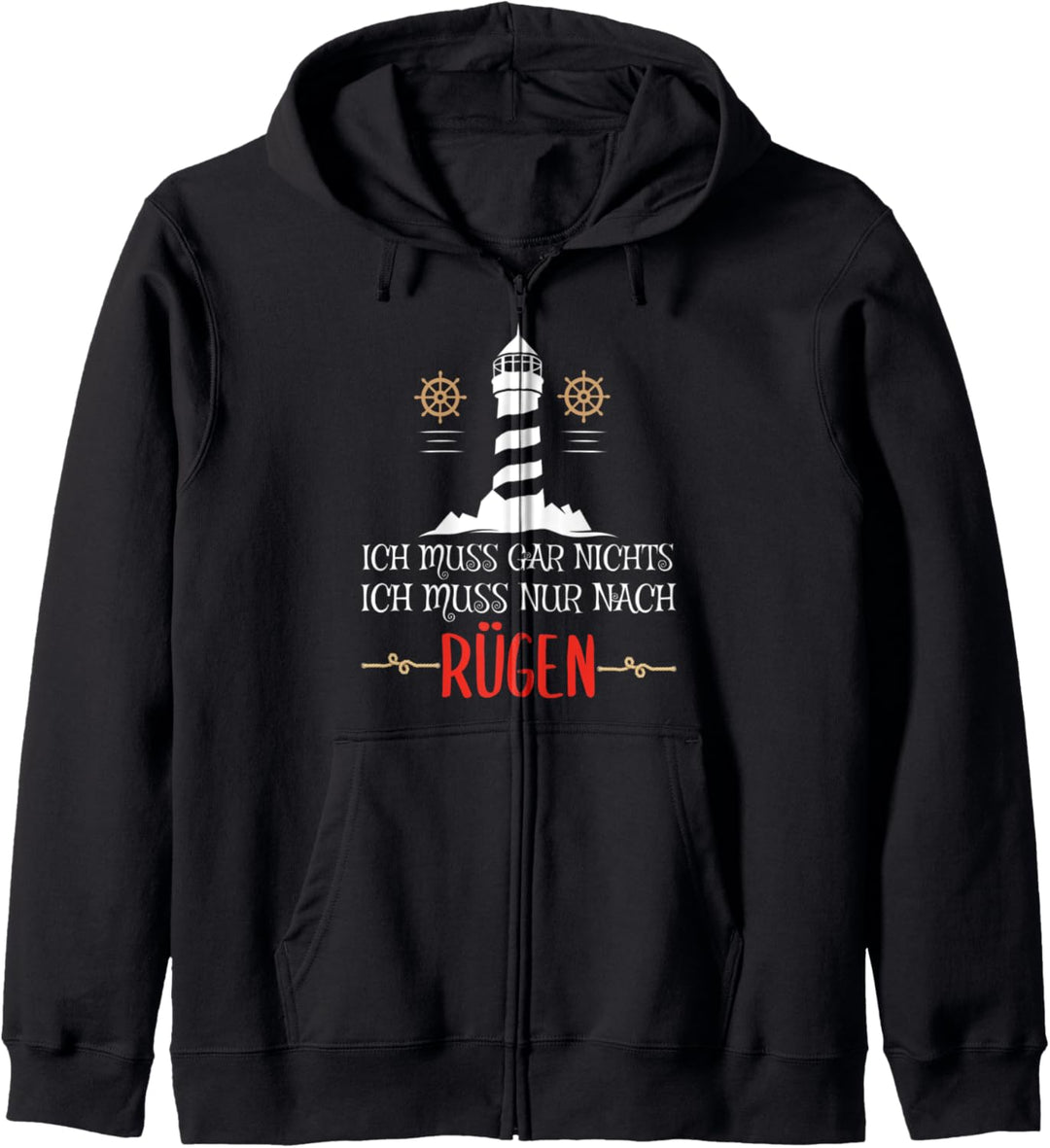 Ich muss gar nichts ich muss nur nach Rügen | für Ostsee Fan Kapuzenjacke