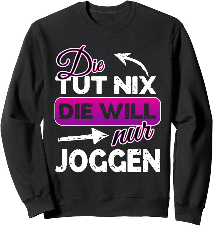 Geschenk für Joggerin Joggingshirt zum Joggen Sweatshirt