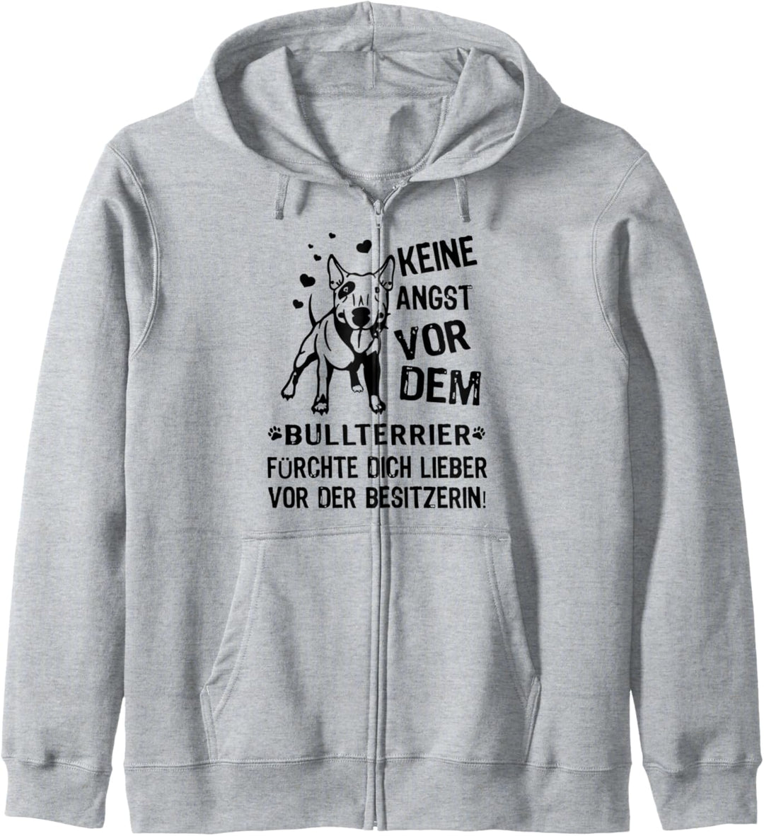 Keine Angst Bullterrier Hundebesitzer Geschenkidee Kapuzenjacke