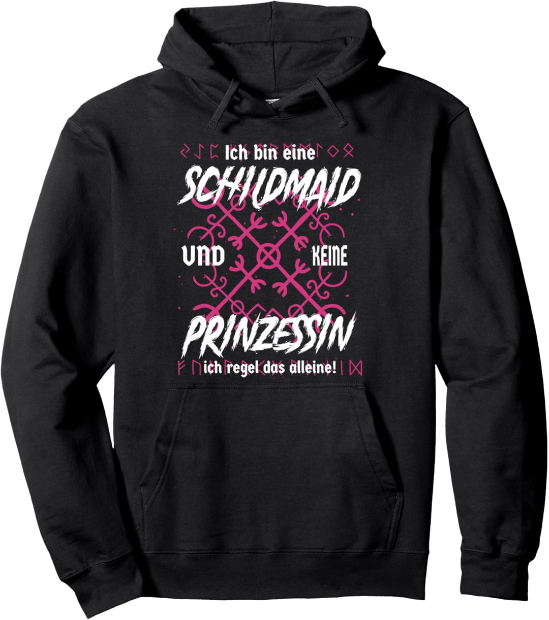 Cooler Ich bin keine Prinzessin Spruch Schildmaid Pullover Hoodie