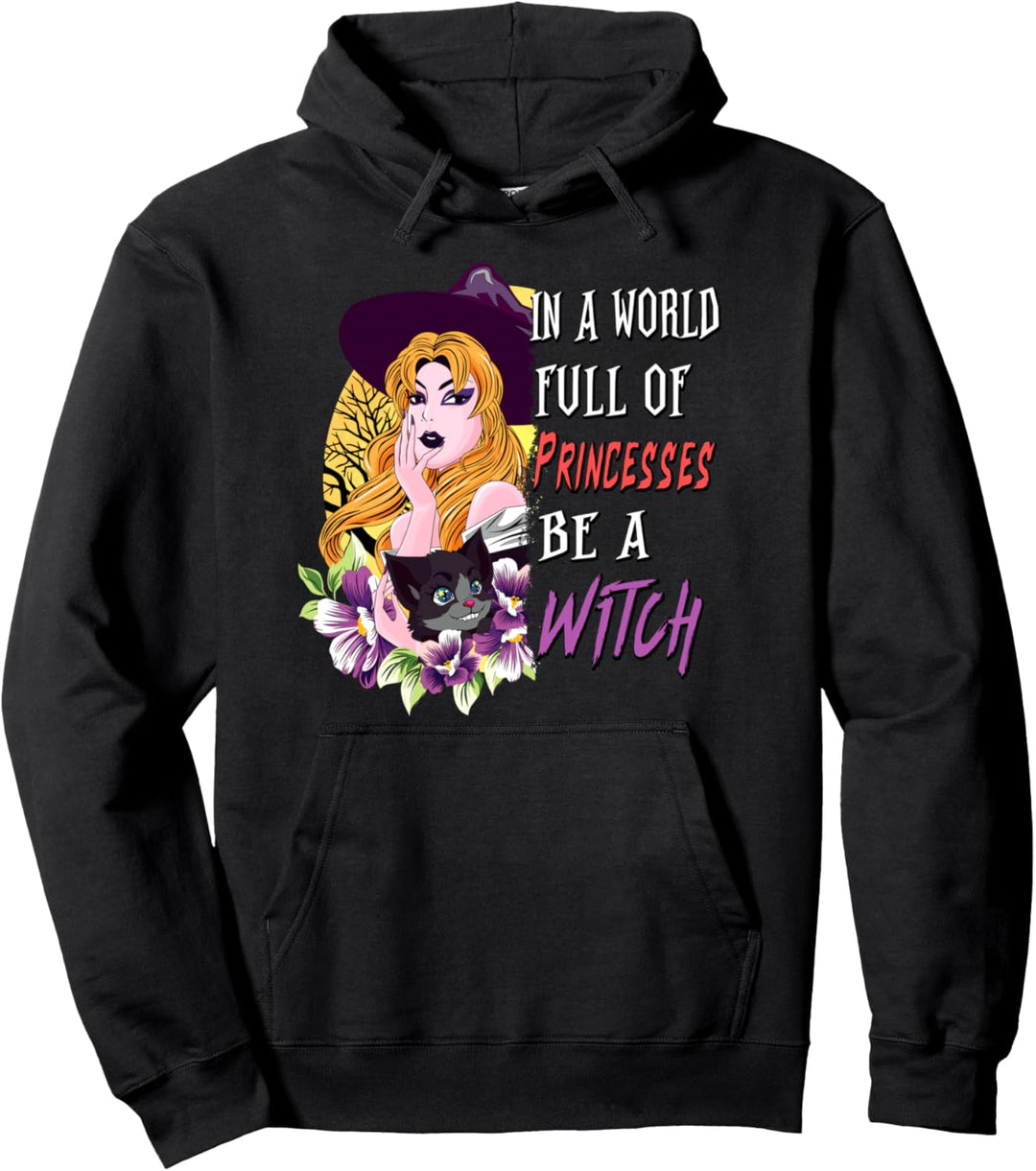 In einer Welt voller Prinzessinnen sei eine Hexe Halloween Pullover Hoodie