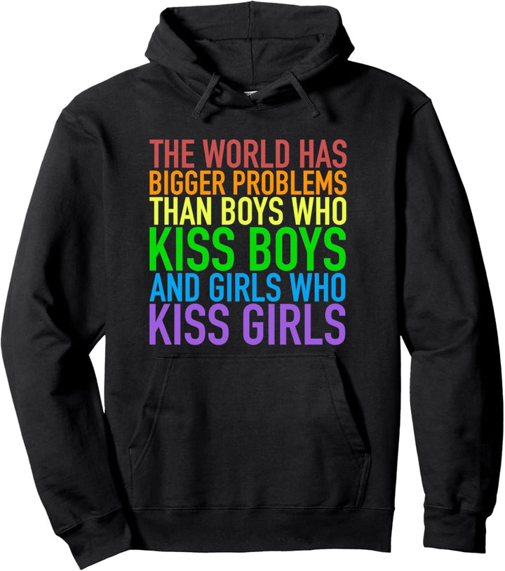 The World Has Bigger Problems Homosexuell Lesbisch Gay Pride Pullover Hoodie