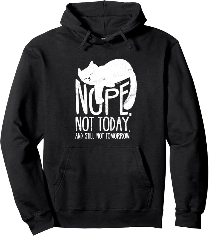 Katzenmotiv Lustig Fun Retro Spruch Nope Not today Pullover Hoodie