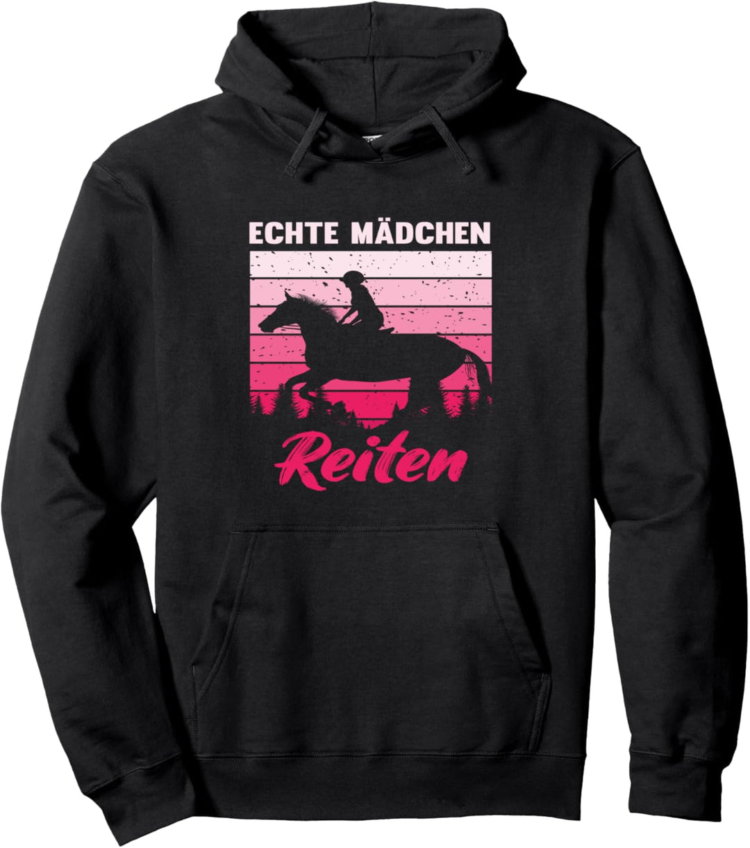 Pferd Reiterin Echte Mädchen Reiten Spruch I Mädchen Reiten Pullover Hoodie