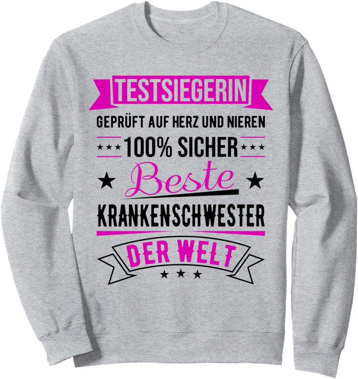 Beste Krankenschwester Der Welt Testsiegerin Schwester Sweatshirt