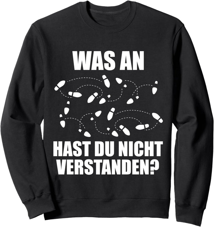 Was Hast Du Nicht Verstanden | Tanzen Tänzer Tanzschritte Sweatshirt