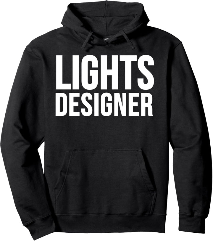 Lights Designer - Film Lighting Technician Pullover Hoodie