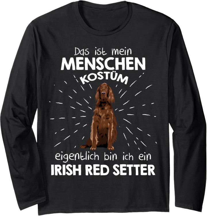 Mein Menschen Kostüm Bin ich ein Irish Red Setter, Halloween Langarmshirt