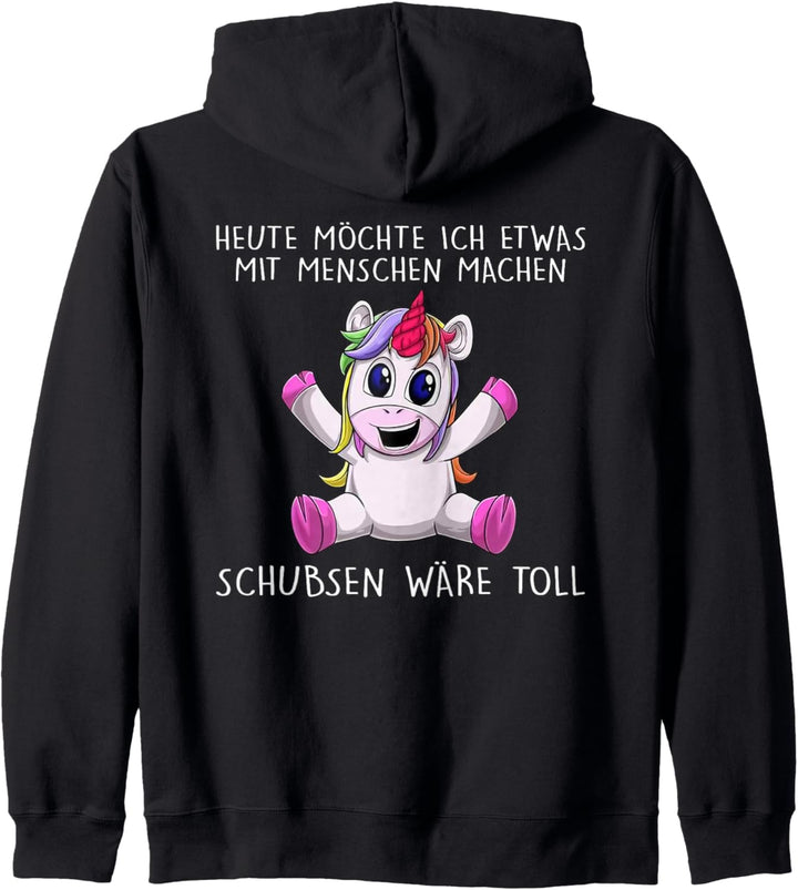 heute möchte ich etwas mit menschen machen schubsen wäre Kapuzenjacke