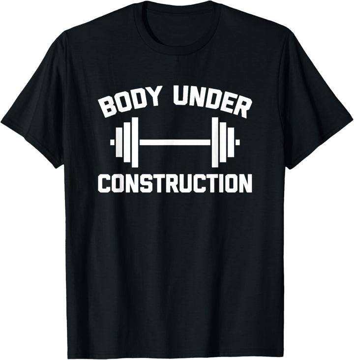 Body Under Construction T-Shirt Lustiges Workout Fitness Gym T-Shirt