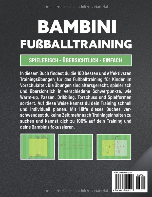 Bambini Fussballtraining: Die effektivsten 100 Übungen für die kleinsten Fussballer, Taschenbuch