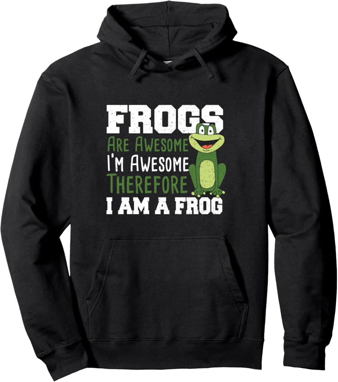 Frosch: Frogs Are Awesome I'm Awesome Therefore I Am - Tier Pullover Hoodie