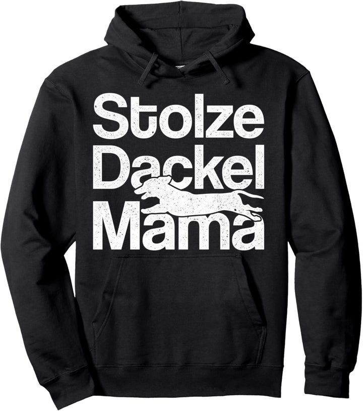 Stolze Dackel Mama Dackel Pullover Hoodie