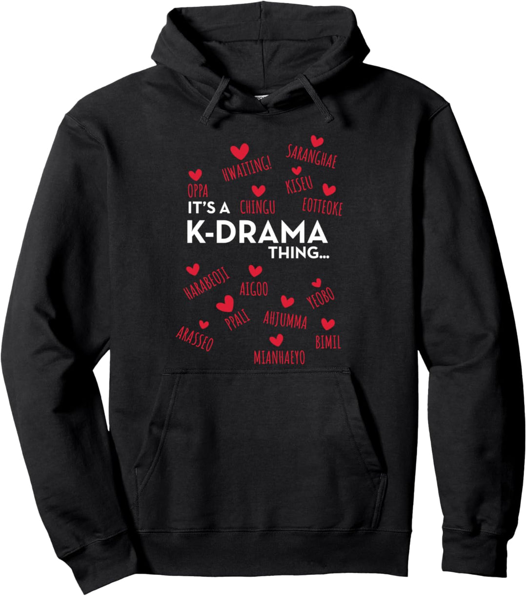 It's a K-Drama Thing | Korean Words Pullover Hoodie