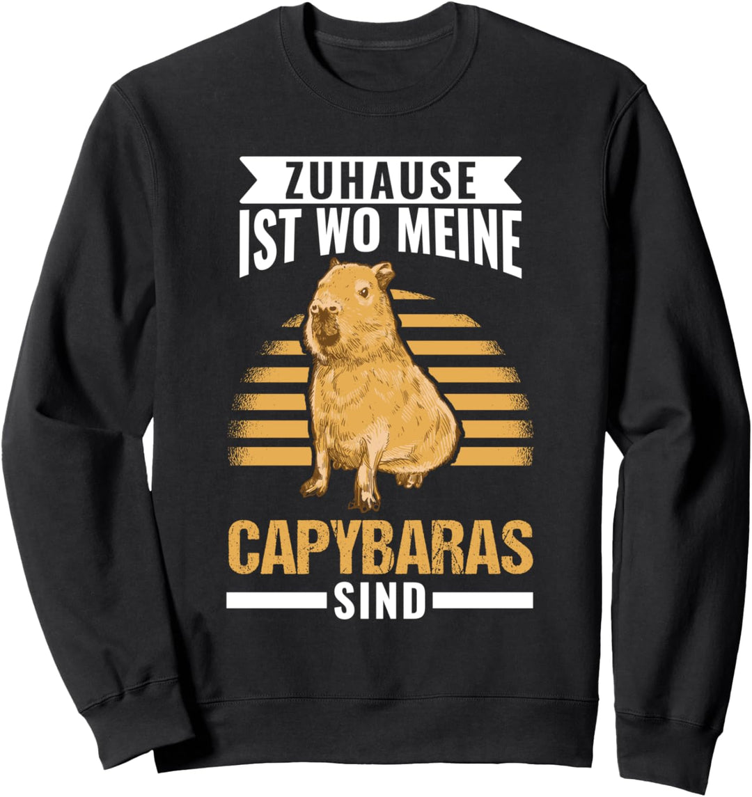 Zuhause ist wo meine Capybaras sind Capibara Wasserschwein Sweatshirt