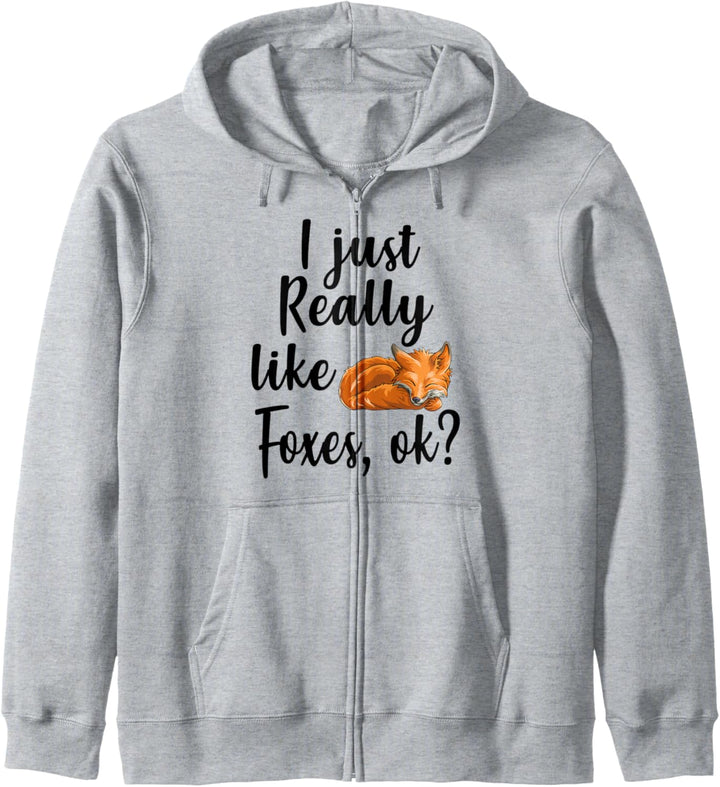 I Just Really Like Foxes, Ok Funny Woodland Creature Animal Kapuzenjacke