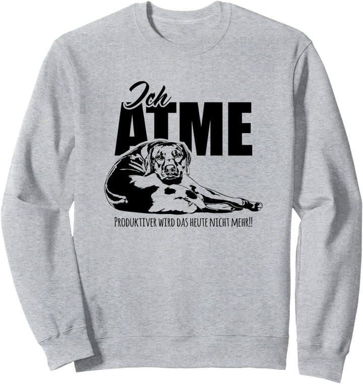 Lustiger Rhodesian Ridgeback Ich Atme Hundespruch Hund Hunde Sweatshirt