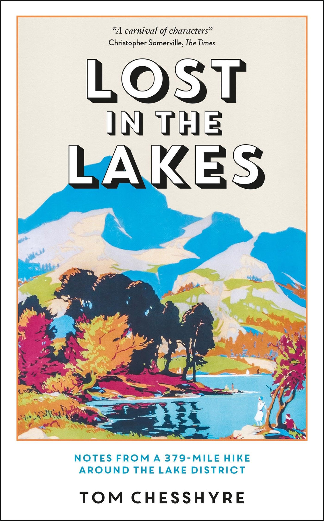 Lost in the Lakes: Notes from a 379-Mile Hike Around the Lake District, Gebundenes Buch