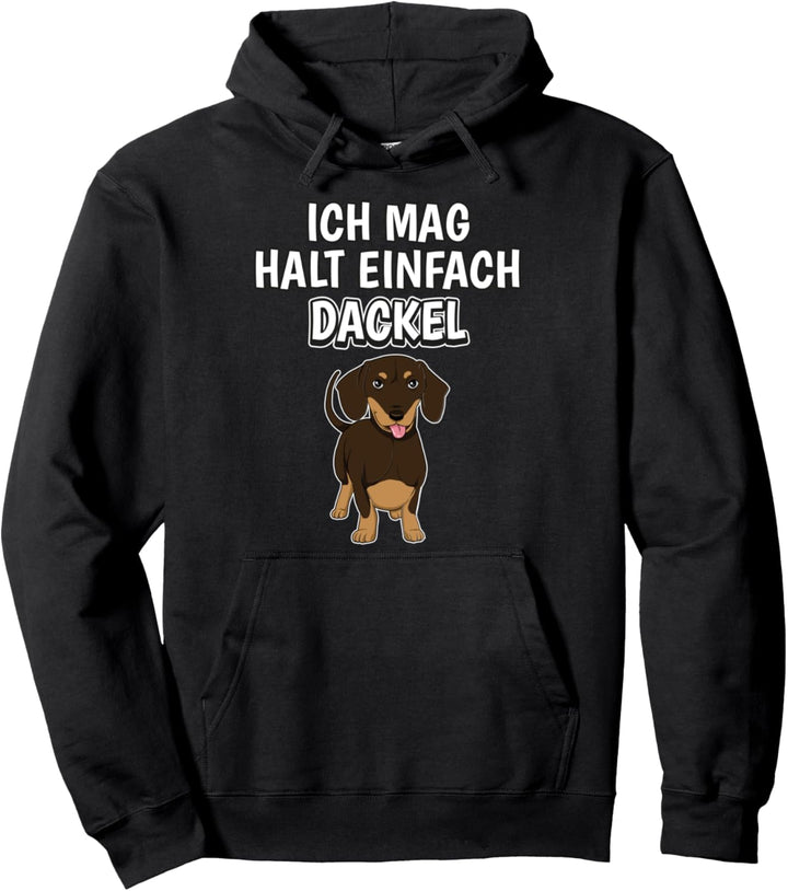 Lustiger Dackel Spruch Ich mag halt einfach Dackel Pullover Hoodie