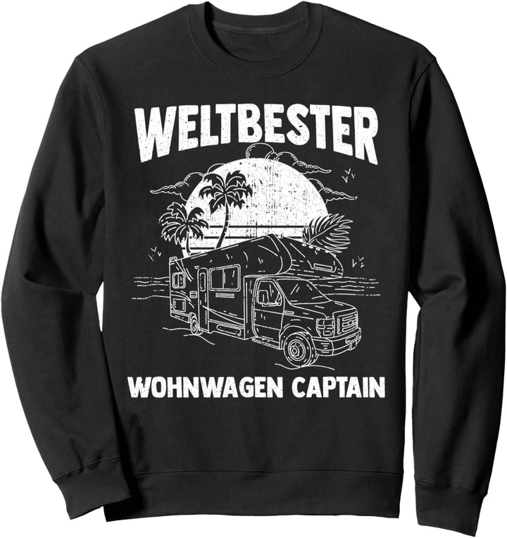 Wohnwagen Captain Camping - Caravan Camper Wohnmobil Sweatshirt