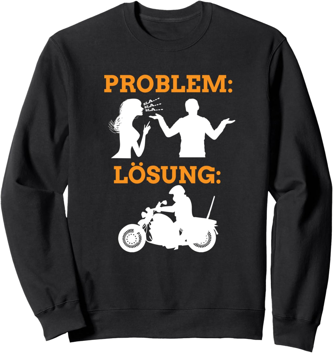 Problem Streit Frau Lösung Motorrad fahren lustiges Biker Sweatshirt