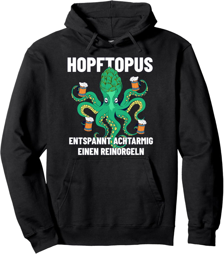 Hopftopus - Entspannt Achtarmig Reinorgeln Bier Party Saufen Pullover Hoodie