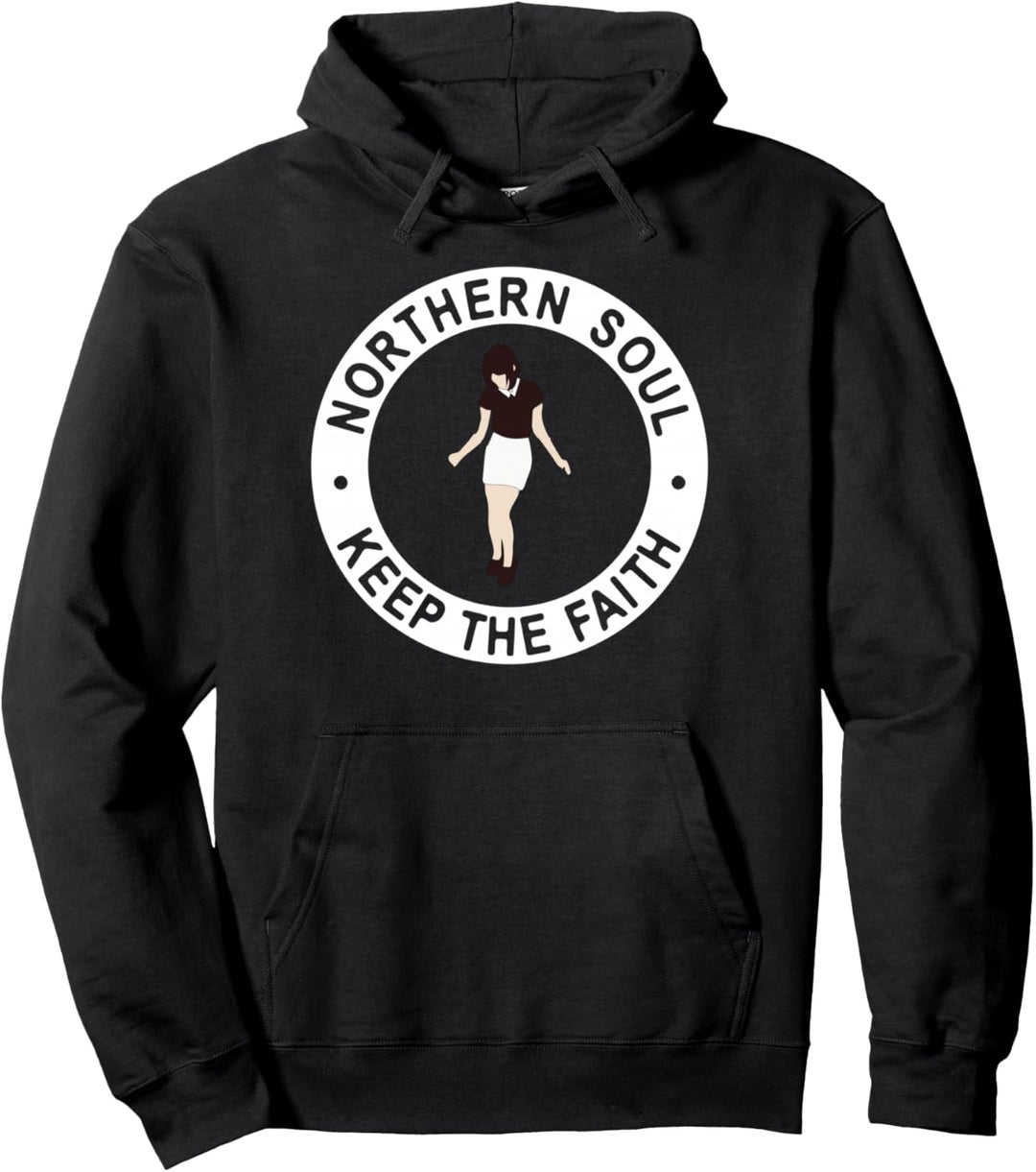 Northern Soul Keep The Faith Dancing Girl Pullover Hoodie