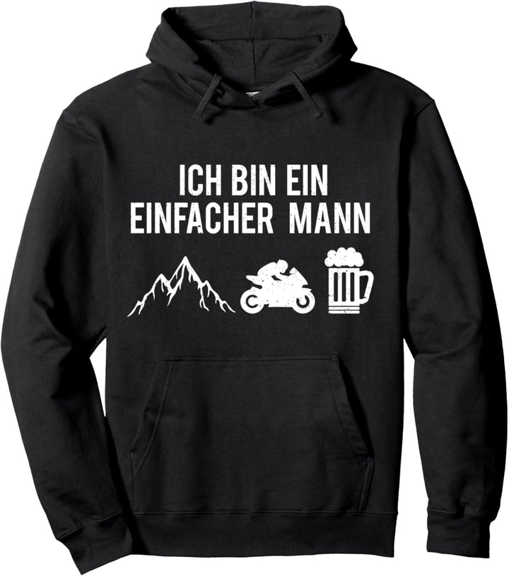 Ich Bin Ein Einfacher Mann Berge Motorrad Biker Bier Pullover Hoodie