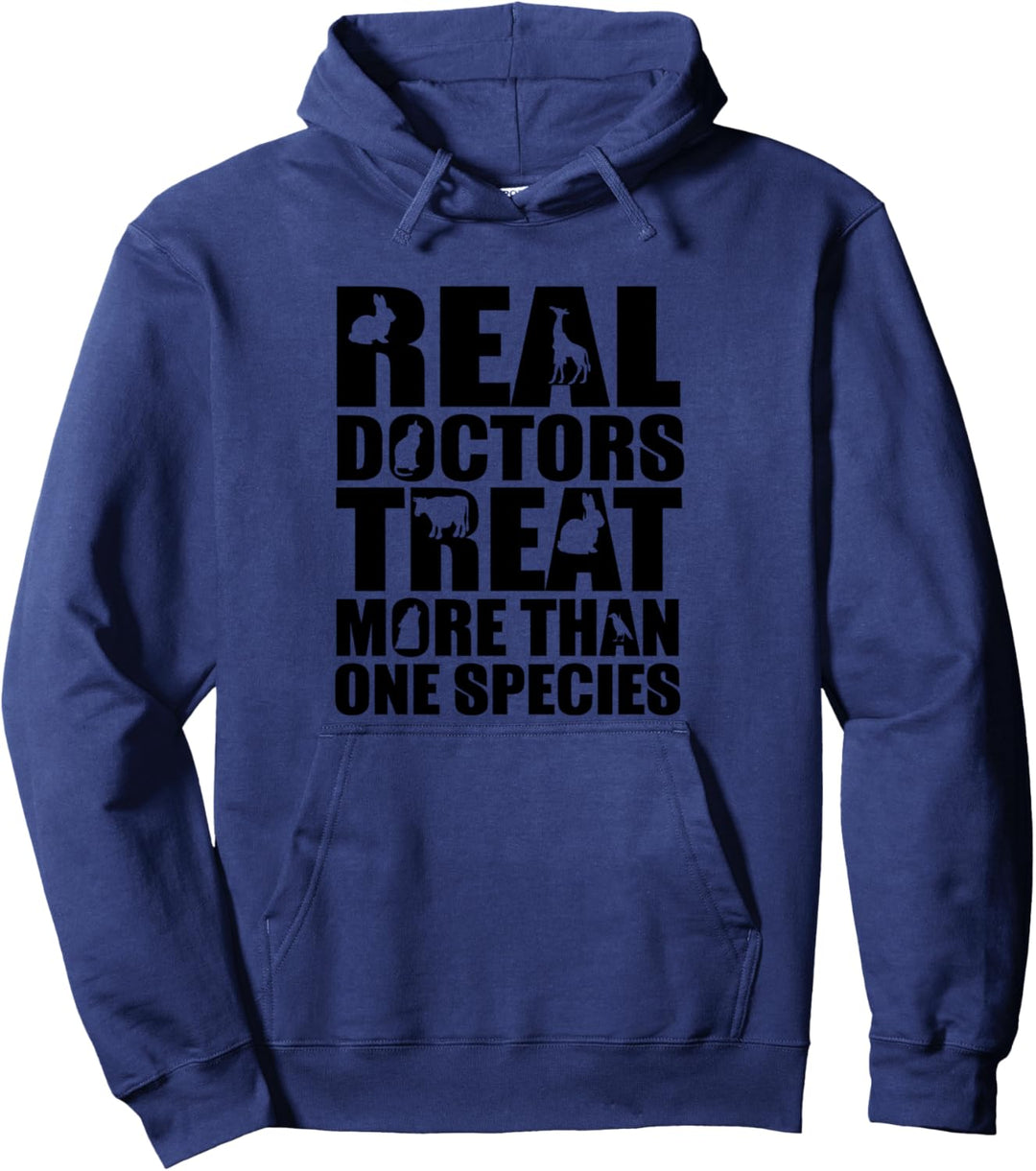 Real Doctors Treat More Than One Species – Tierarzt Pullover Hoodie