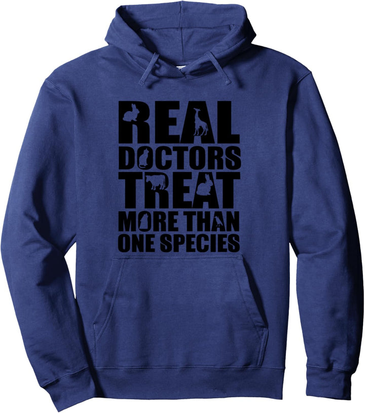 Real Doctors Treat More Than One Species – Tierarzt Pullover Hoodie