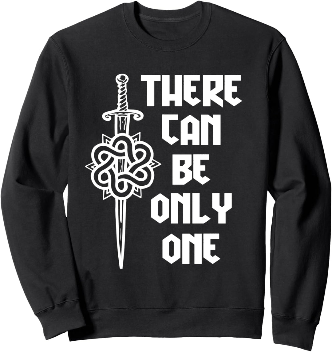 Macleod Highlander There Can Be Only One Sweatshirt