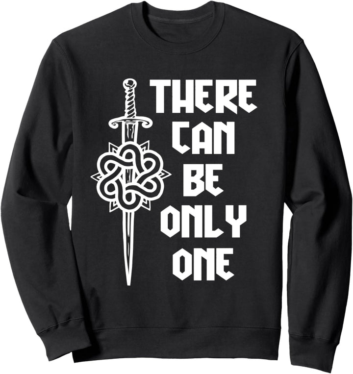Macleod Highlander There Can Be Only One Sweatshirt