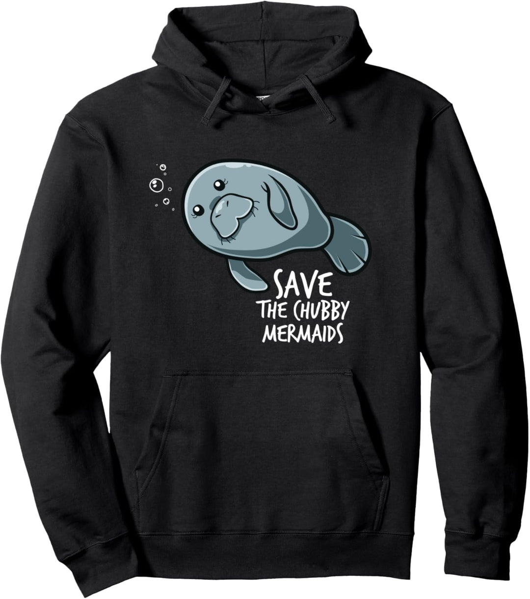 Save The Chubby Mermaid Manatee Manati Seekuh Meerjungfrau Pullover Hoodie