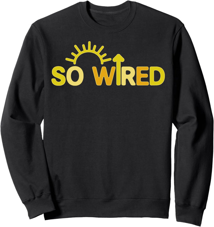Trendy Sun So Wired Sweatshirt
