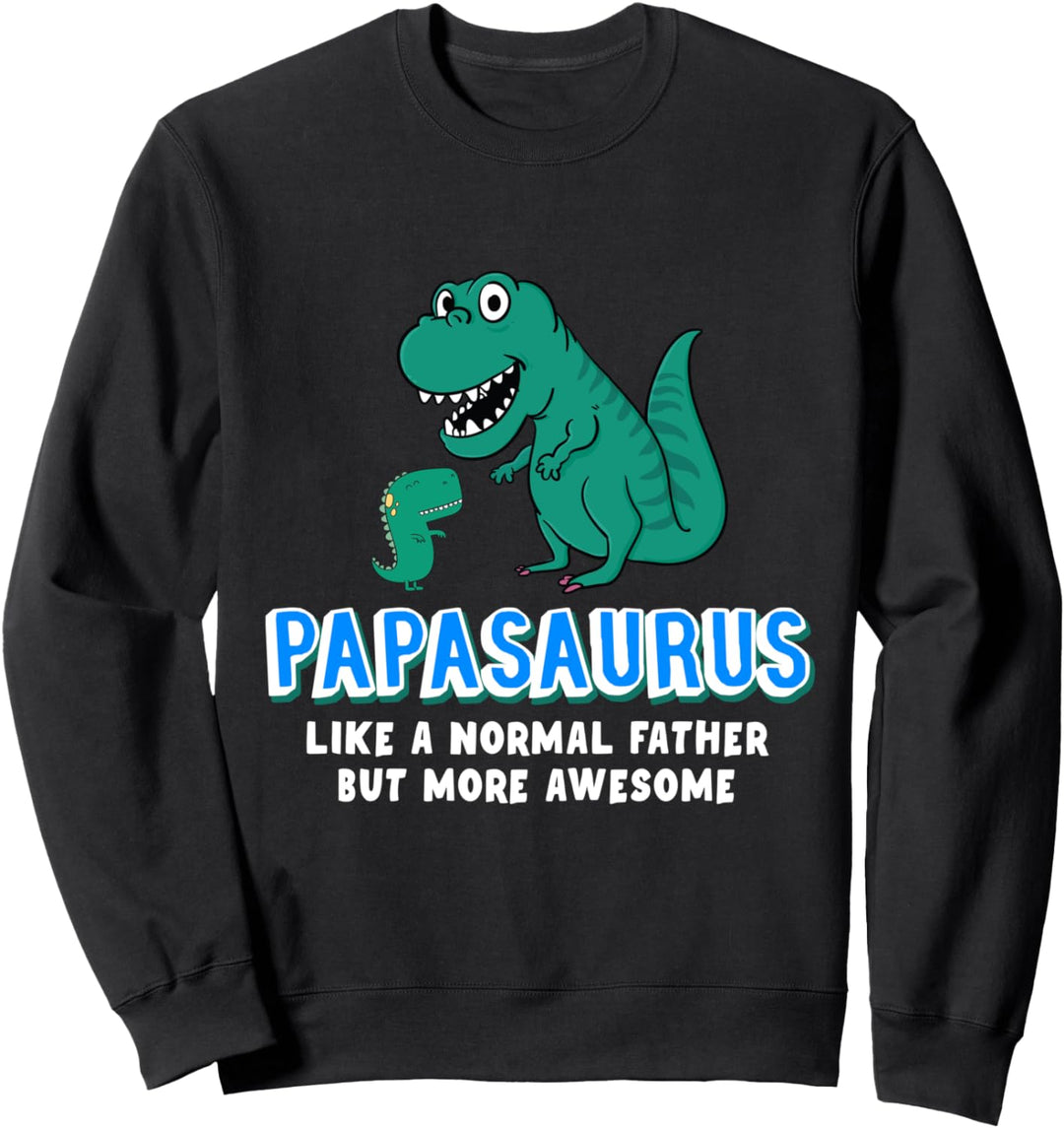 Father's Day Birthday gift for Dad or Papa from Son Daughter Sweatshirt
