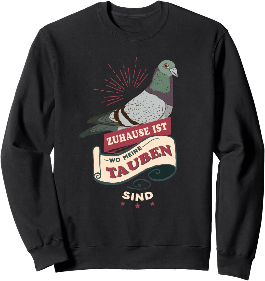 Zuhause ist wo meine Tauben sind | Taubenzüchter Sweatshirt