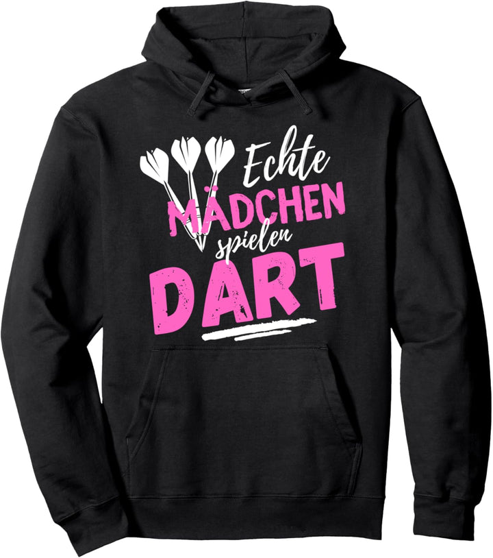 Echte Mädchen spielen Dart! Das Frauen - Dart Pullover Hoodie