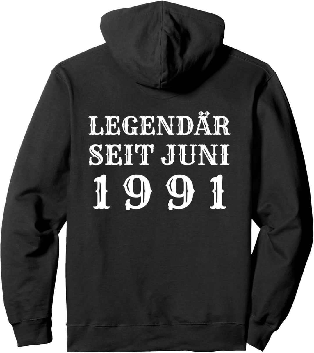 Legendär seit Juni 1991 Geboren 30 Jahre 1991 Geburtstag Pullover Hoodie