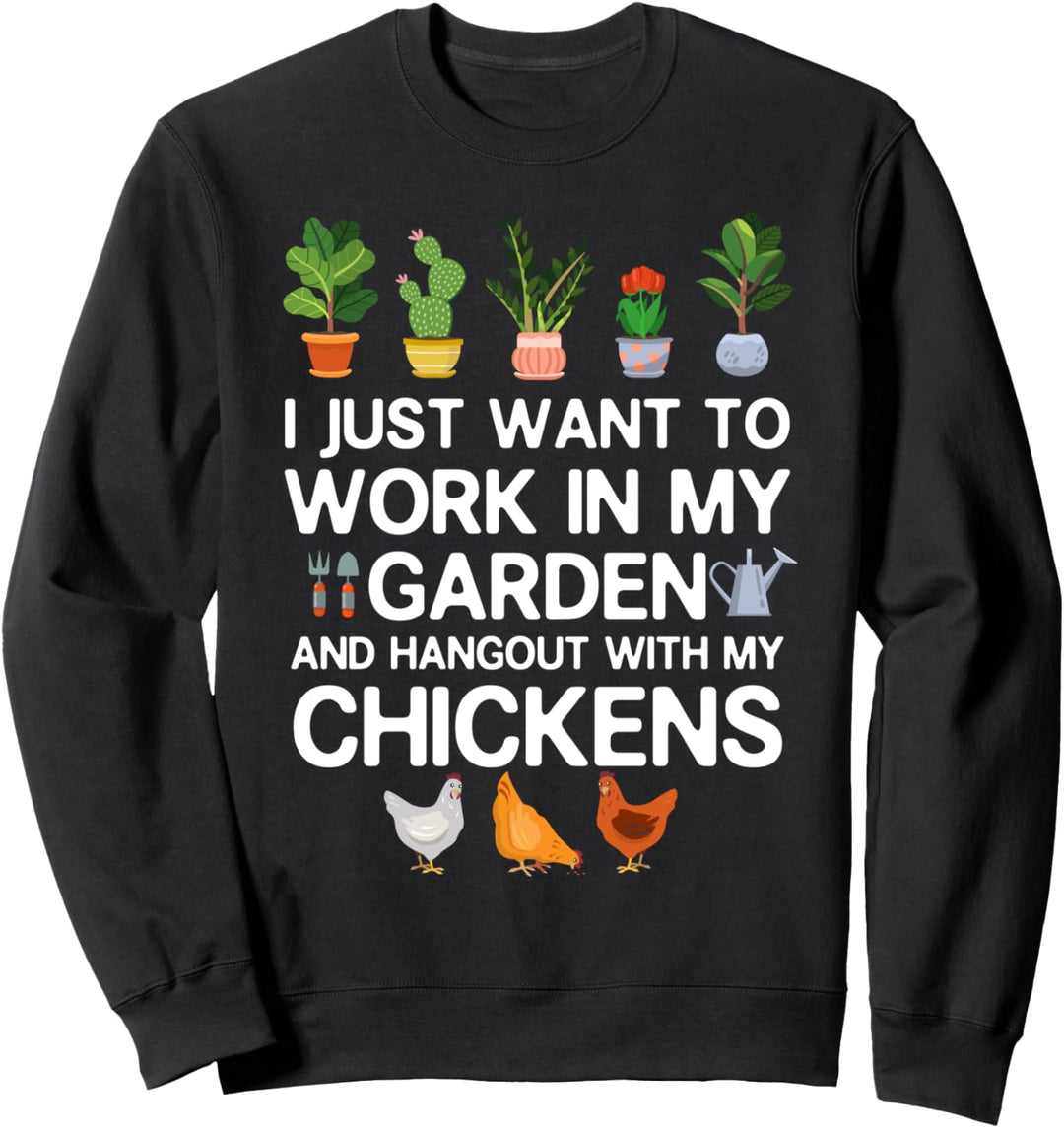 Chicken gardening lover funny gift humor quote for men women Sweatshirt